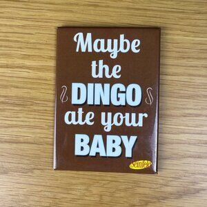 Seinfeld Refrigerator Magnet "Maybe the Dingo ate your Baby" Elaine quote